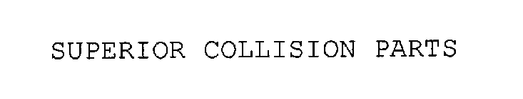 SUPERIOR COLLISION PARTS