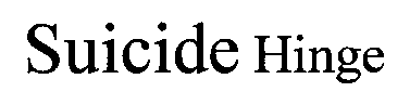 SUICIDE HINGE