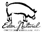 EDEN NATURAL CERTIFIED BERKSHIRE PORK