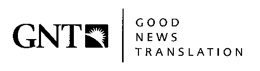 GNT GOOD NEWS TRANSLATION