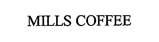 MILLS COFFEE