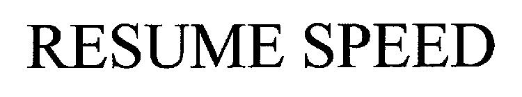 RESUME SPEED