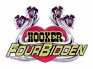 HOOKER FOURBIDDEN