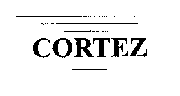 CORTEZ