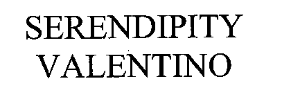 SERENDIPITY VALENTINO