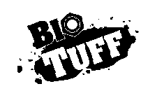 BIO TUFF