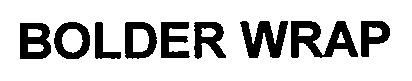 BOLDER WRAP
