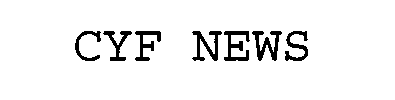 CYF NEWS