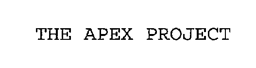 THE APEX PROJECT