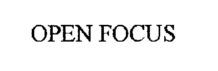 OPEN FOCUS