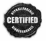 CERTIFIED HYPOALLERGENIC BIODEGRADABLE