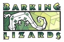 BARKING LIZARDS