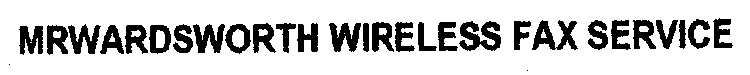 MRWARDSWORTH WIRELESS FAX SERVICE