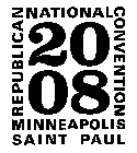 REPUBLICAN NATIONAL CONVENTION MINNEAPOLIS SAINT PAUL 2008