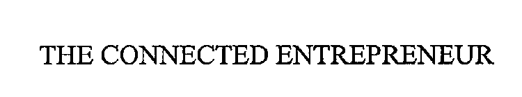 THE CONNECTED ENTREPRENEUR