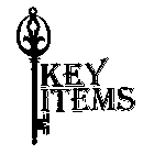 KEY ITEMS