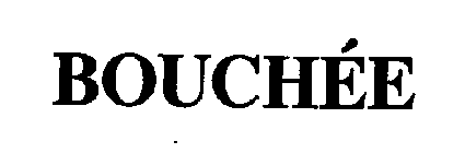 BOUCHÉE