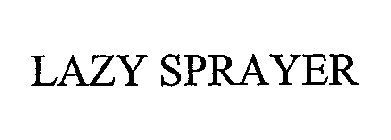 LAZY SPRAYER