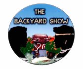 THE BACKYARD SHOW