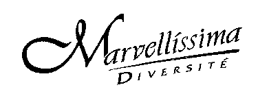 MARVELLÍSSIMA DIVERSITÉ