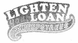 LIGHTEN YOUR LOAN SWEEPSTAKES