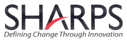 SHARPS DEFINING CHANGE THROUGH INNOVATION