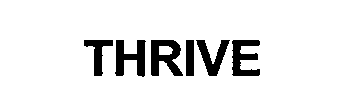 THRIVE