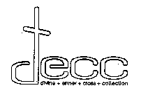 DECC DIVINE + ENNER + CROSS + COLLECTION