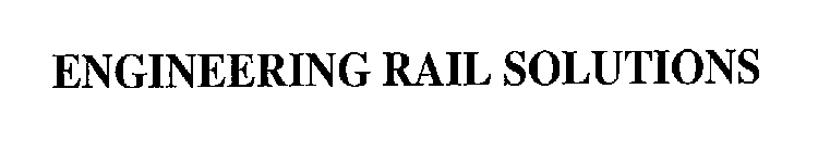 ENGINEERING RAIL SOLUTIONS