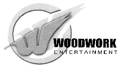 WW WOODWORK ENTERTAINMENT