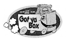 GOT YA BOX