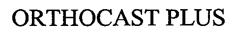 ORTHOCAST PLUS