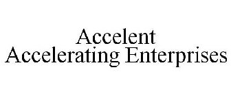 ACCELENT ACCELERATING ENTERPRISES