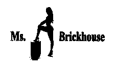 MS. BRICKHOUSE