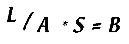 L / A * S = B