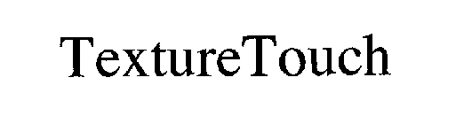 TEXTURETOUCH