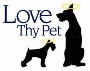 LOVE THY PET