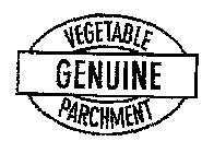 GENUINE VEGETABLE PARCHMENT