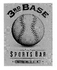 3RD BASE SPORTS BAR & GRILL