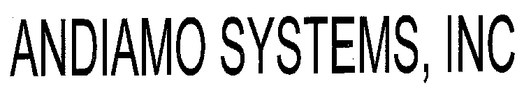 ANDIAMO SYSTEMS, INC