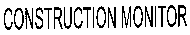 CONSTRUCTION MONITOR