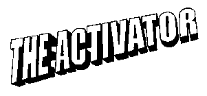 THE ACTIVATOR