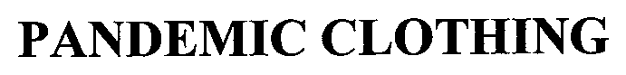 PANDEMIC CLOTHING