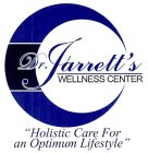 DR. JARRETT'S WELLNESS CENTER 