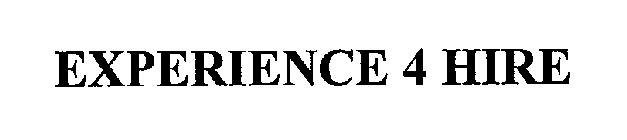 EXPERIENCE 4 HIRE