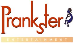 PRANKSTER ENTERTAINMENT