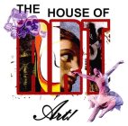 THE HOUSE OF ART ART!