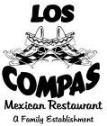 LOS COMPAS MEXICAN RESTAURANT A FAMILY ESTABLISHMENT