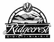 RIDGECREST C·U·L·I·N·A·R·Y