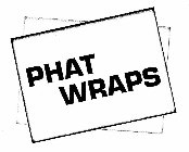 PHAT WRAPS